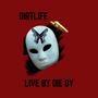 Live By Die By (Explicit)