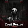 Tout Dérive. (feat. Marc Abbas)