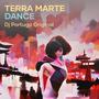 Terra Marte Dance