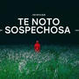 Te noto sospechosa (feat. Abi el infeliz) [Explicit]