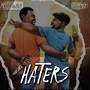 HATERS (Explicit)