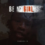 Be My Girl