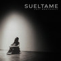 Suéltame