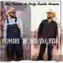 HOMBRE DE MIRADA FIJA (feat. Perfe Y Su Castillo Norteño)