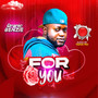 For You