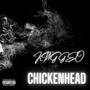 Chicken Head (Explicit)