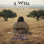 I Will
