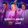 Quem é o Amor