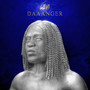 DAAANGER (Deluxe) [Explicit]