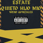 Estate quieto hijo mio (Explicit)