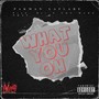 What You On