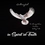 In Spirit in Truth (feat. Frost4Eva, Brittany Trotter & Chauncy Johnson)