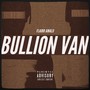 Bullion Van (Sped Up) [Explicit]