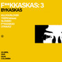 F**KKASKAS: 3 (Explicit)