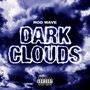 Dark Clouds (Explicit)