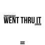 WENT THRU IT (Explicit)