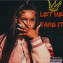 Let Me Take It (Explicit)