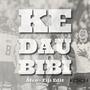 Ke Dau Bibi (Afro-Fiji Edit)