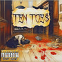 Ten Toe$ (Explicit)