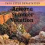 Arizona Summer Vacation (Explicit)