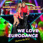 We Love Eurodance (Back In The 90's)