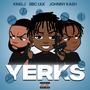 Yerks (feat. Johnny Kash & King.J) [Explicit]