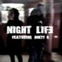 NIGHT LIFE (feat. Hokyy G) [Explicit]