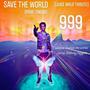 Save The World (Explicit)