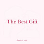 The Best Gift