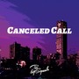 Canceled Call