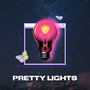 Pretty Lights (Explicit)