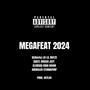 Megafeat 2024 (Explicit)