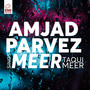 Amjad Parvez Sings Meer Taqui Meer