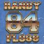 Randy Floss (Explicit)