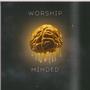 Worship Minded (Explicit)