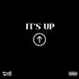 It's Up (Explicit)