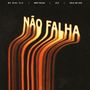 Não Falha (Explicit)