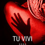 Tu VIVI (Explicit)