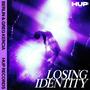 Losing Identity