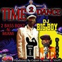 Time 2 Dance (feat. DJ Big Boy)