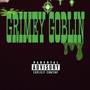 Grimey Goblin (Explicit)