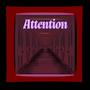 Attention (feat. Bee) [Explicit]