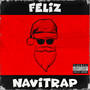 Feliz Navitrap (Explicit)