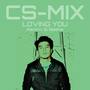 Loving You (CM-MIx Remix)