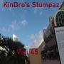 KinDro's Slumpaz, Vol. 45