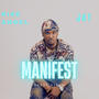 Manifest (feat. JAT)