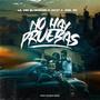 No Hay Pruebas (feat. Ak27 & joel RD) [Explicit]