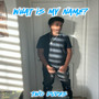 What Is My Name?