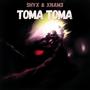 TOMA TOMA (Explicit)