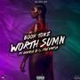 WORTH SUMN (feat. FBE Varsa & Dubble D) [Explicit]